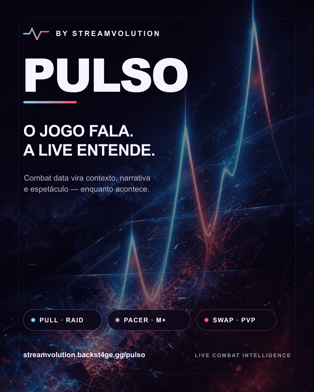 PULSO — O jogo fala. A live entende.